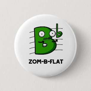 Bóton Redondo 5.08cm Zom-B-Flat Dia de as Bruxas engraçado Zombie Music
