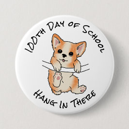 Bóton Redondo 7.62cm 100º Dia de Escola Aguarde Cute Corgi Engraçado