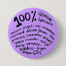 Bóton Redondo 7.62cm 100 Percent Genuine Specimen Girl Button