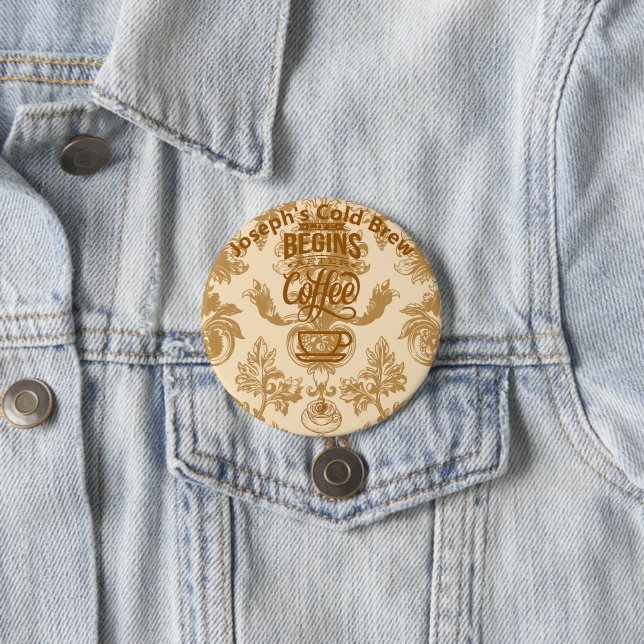 Bóton Redondo 7.62cm A vida começa com o café (In Situ)