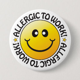 Bóton Redondo 7.62cm Alergia ao Crachá de trabalho