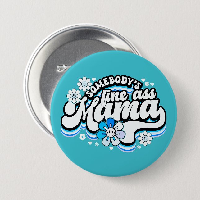 Bóton Redondo 7.62cm Alguém está bem, mamãe. (Frente & Verso)