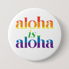 Bóton Redondo 7.62cm Aloha É Aloha Orgulho Arco-íris Havaí