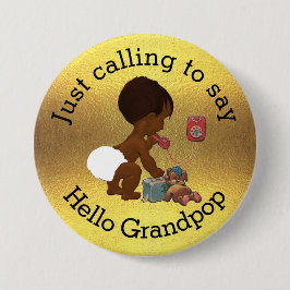 Bóton Redondo 7.62cm Apenas chamando para dizer olá! Grandpop