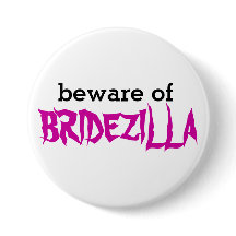 Beware do Pin de Bridezilla
