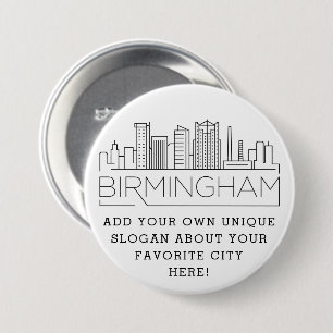 Bóton Redondo 7.62cm Birmingham, Alabama Skyline Botão Slogan Person