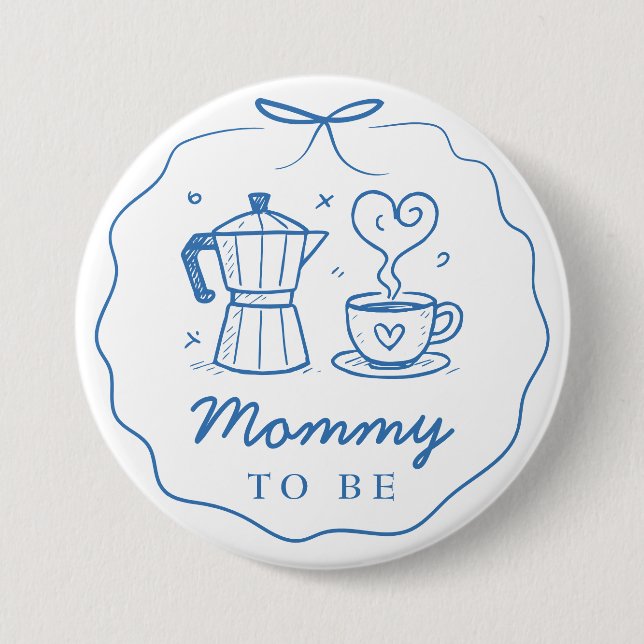 Bóton Redondo 7.62cm Blue Baby Is Brewing Coffee Mommy To Be Button (Frente)