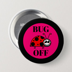 Bóton Redondo 7.62cm Botão de Geladeira Bug Off
