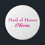 Bóton Redondo 7.62cm Botão de Madrinha de casamento Rosa<br><div class="desc">Este é um botão rosa brilhante e divertido para a madrinha de casamento vestir à solteira,  chá de panela,  janto de ensaio ou qualquer evento de casamento divertido.</div>