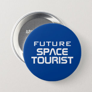 Bóton Redondo 7.62cm Botão do dorso engraçado do Turismo do Espaço Futu