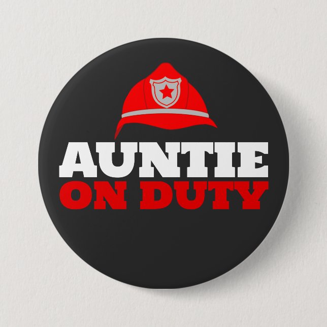 Bóton Redondo 7.62cm Botão do Partido Auntie on Duty Firefighter (Frente)