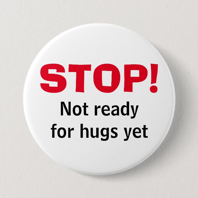 Bóton Redondo 7.62cm Botão Personalizar White STOP Sem Hugs (Frente)