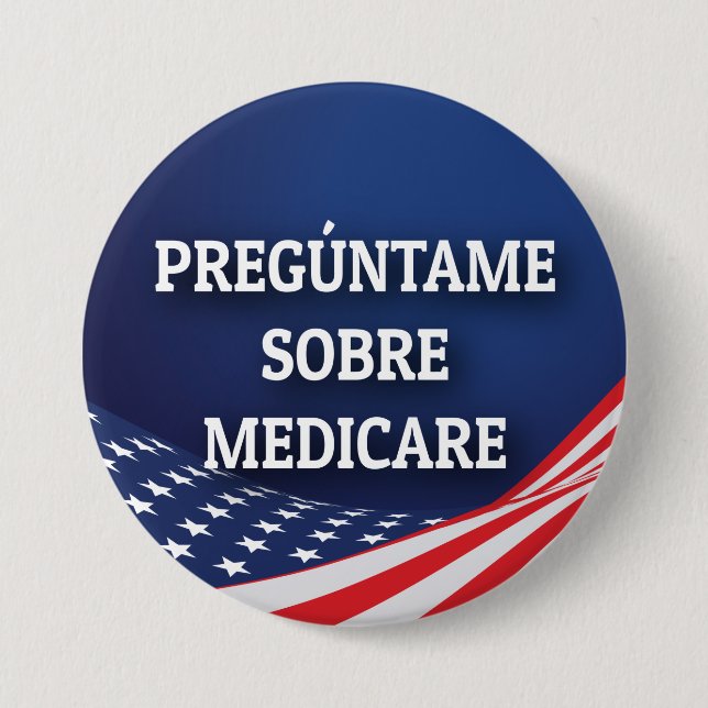 Bóton Redondo 7.62cm Botão Pregúntame Sobre Medicare (Frente)