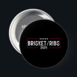 Bóton Redondo 7.62cm Brisket Ribs 2024 Barbecue Eleição Política<br><div class="desc">Brisket Ribs 2024 Barbecue Eleição Política</div>