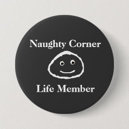 Bóton Redondo 7.62cm Canto impertinente - membro de vida (botão)