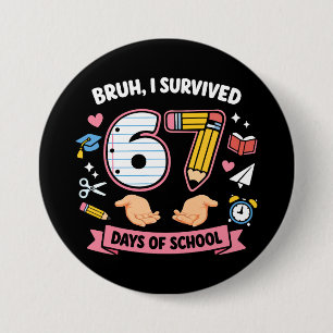 Bóton Redondo 7.62cm Cara, eu sobrevivi 67 dias de aula