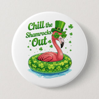 Bóton Redondo 7.62cm Chill The Shamrocks Out Funny  St Patrick’s Day