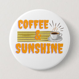 Bóton Redondo 7.62cm Coffee & Sunshine – Positive Morning Vibes 