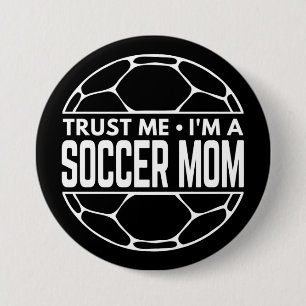 BÓTON REDONDO 7.62CM CONFIE EM MIM UMA MÃE FUTEBOL