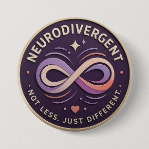 Bóton Redondo 7.62cm Declaração Neurodivergente. Não Menos. Apenas Dife