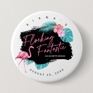 Bóton Redondo 7.62cm Despedida de Solteira Flamingo Flocando Fantástico