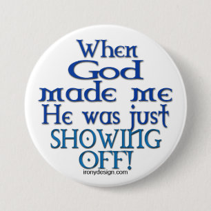 Bóton Redondo 7.62cm Deus Estava Mostrando O Que Dizia