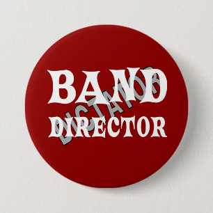 Bóton Redondo 7.62cm Ditador do Diretor de banda