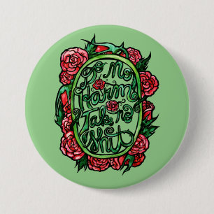 Bóton Redondo 7.62cm Do No Harm take no SH Pagan Wiccan Art