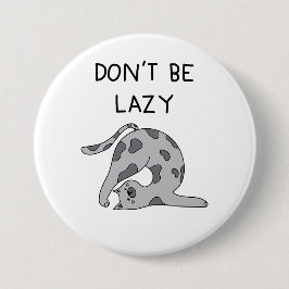Bóton Redondo 7.62cm Don’t Be Lazy Yoga Cat