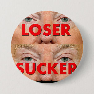 Bóton Redondo 7.62cm Donald Trump LOSER SUCKER