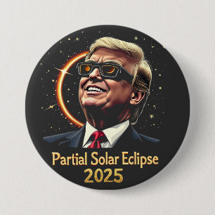 Bóton Redondo 7.62cm Eclipse Solar Parcial 2025 Astronomy Trump