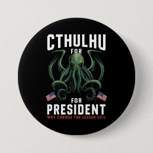 Bóton Redondo 7.62cm Eleições Engraçadas de 2024 Cthulhu para President