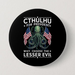 Bóton Redondo 7.62cm Engraçado 2024 Eleições Cthulhu Para Presidente
