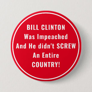 Bóton Redondo 7.62cm Engraçado Bill Clinton e Impeachment