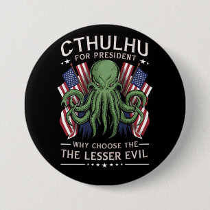 Bóton Redondo 7.62cm Engraçado Cthulhu para Presidente Eleições 2024
