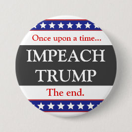 Bóton Redondo 7.62cm Era uma vez. Botão Impeach Trump