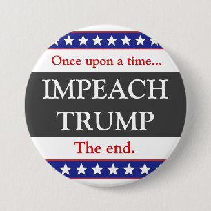 Bóton Redondo 7.62cm Era uma vez. Botão Impeach Trump