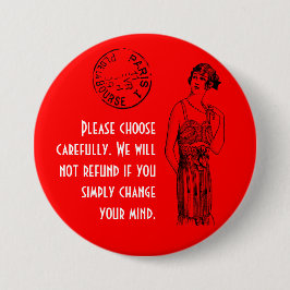 Bóton Redondo 7.62cm Escolha com cuidado 3"