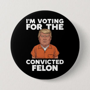 Bóton Redondo 7.62cm Estou votando no réu condenado pró Trump 2024