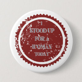 Bóton Redondo 7.62cm "Eu defendi uma mulher hoje"