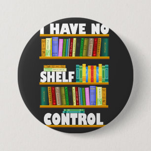 Bóton Redondo 7.62cm eu não tenho controle de prateleira, lendo amante