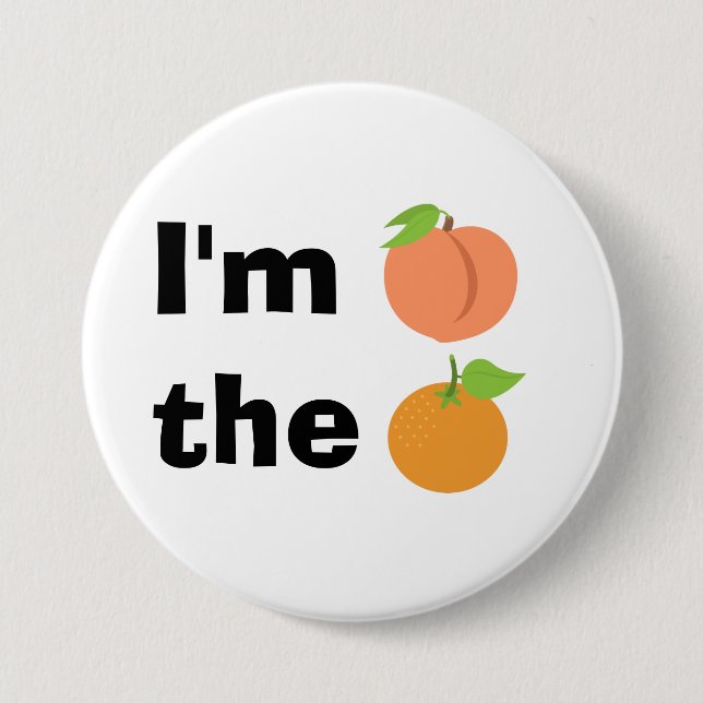 Bóton Redondo 7.62cm Eu sou pêssego a laranja (Frente)