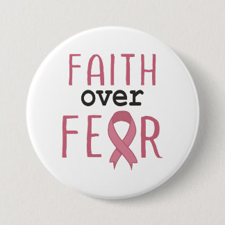 Bóton Redondo 7.62cm Faith Over Fear Breast Cancer Awareness
