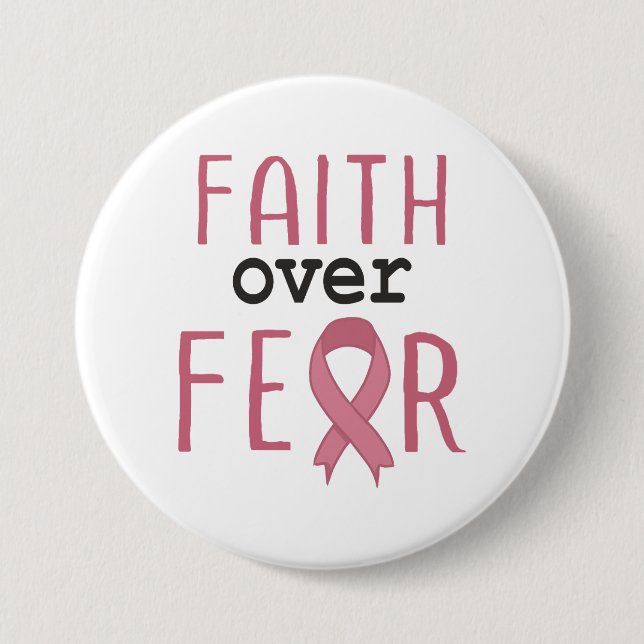 Bóton Redondo 7.62cm Faith Over Fear Breast Cancer Awareness (Frente)