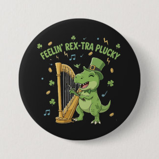 Bóton Redondo 7.62cm Feelin' Rex-tra Plucky Funny St. Patrick's Day  