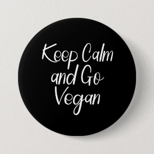 Bóton Redondo 7.62cm Fique calmo e vá para Vegan