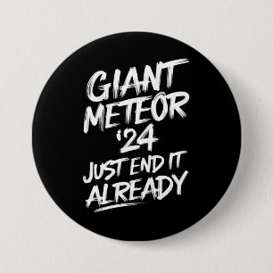 Bóton Redondo 7.62cm Gigante Meteoro 2024 Acabe com Isso Já