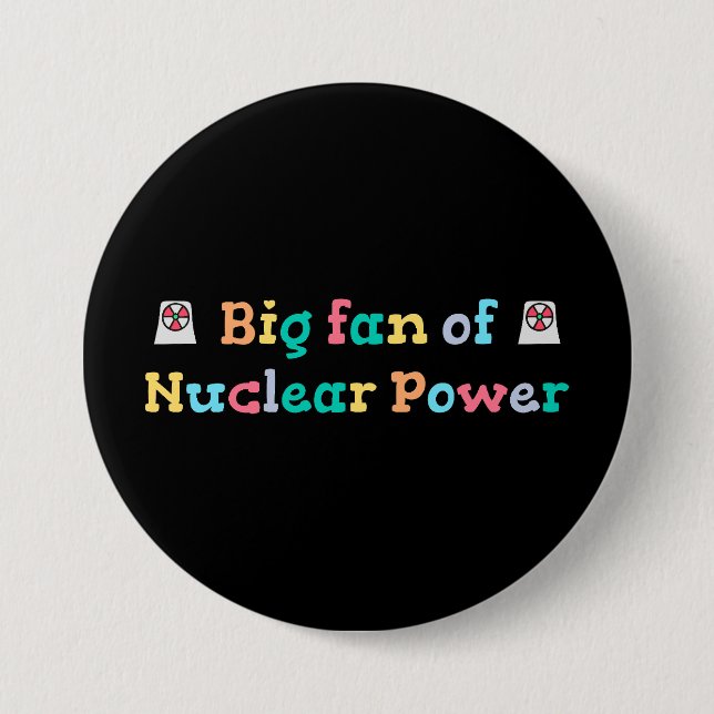 Bóton Redondo 7.62cm Grande fã da energia nuclear (Frente)