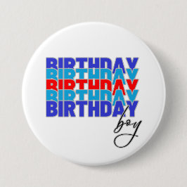 Bóton Redondo 7.62cm Happy birthday boy. Celebrating your birthday...