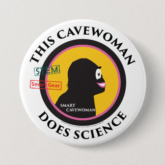 Bóton Redondo 7.62cm HASTE esperta dos Cavewoman da ciência da